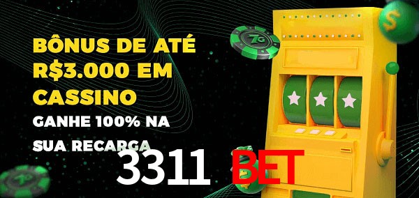 3311 bet melhor bônus de depósito